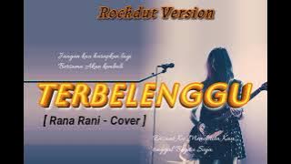 TERBELENGGU - Slow Rock dangdut ( Rana Rani - cover ) Version 