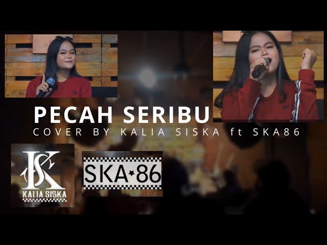 KALIA SISKA SKA-86 PECAH SERIBU COVER & LIRIK class=