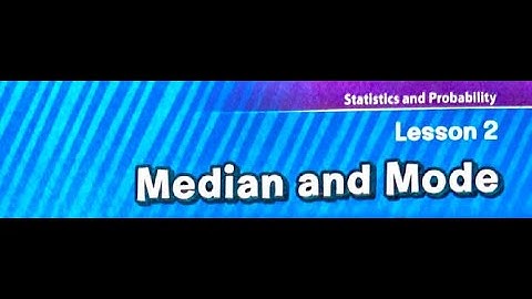 MATH Ch. 11 Lesson 2: Median and Mode