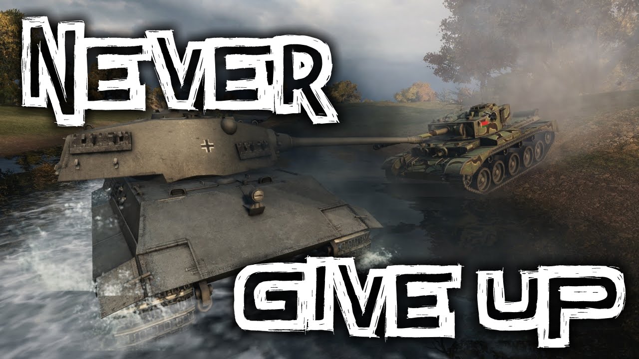 games people play World of Tanks || Never Give Up