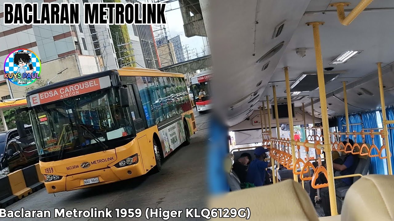 ONBOARD!! Bus Ride Baclaran Metrolink 1959 (Higer KLQ6129G) || MAIN AVE. - BAGONG BARRIO