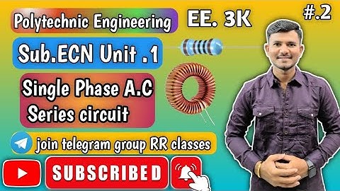 EE3K Scheme | Electrical Circuit & Network | Unit.1 | Single Phase AC series Circuit | Polytechnic#1