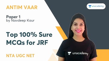 Antim Vaar | Top 100% Sure MCQs for JRF | Paper 1 | Navdeep Kaur | Unacademy NTA UGC NET