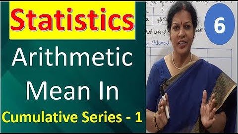 6. "Arithmetic Mean In Cumulative Series - 1" from Statistics Subject