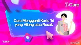 Download lagu Cara Mengganti Kartu Tri Yang Hilang atau Rusak