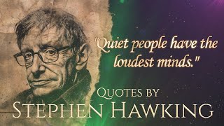 Quotes from Stephen Hawking | Cosmic Insights on the Universe and Beyond