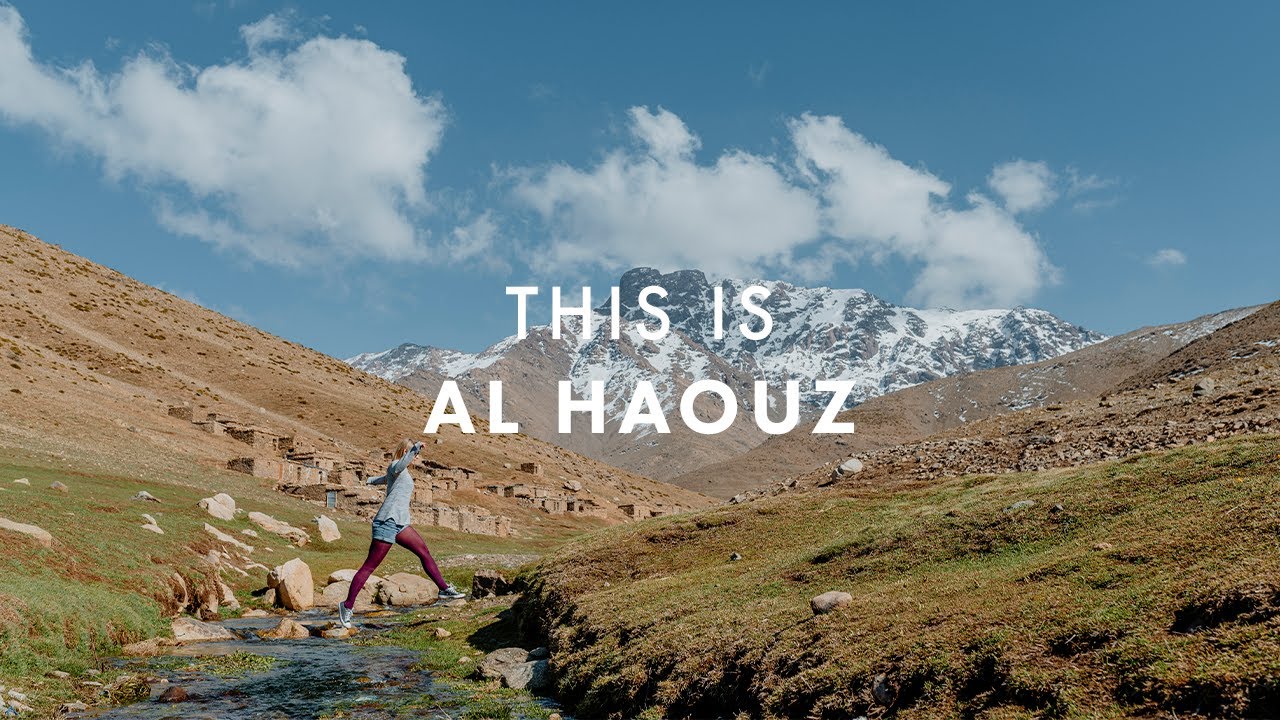 This is Al Haouz : Spotlight on our Region's mountainy surroundings 🏔