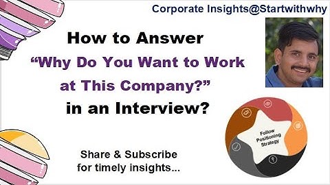 Best Answer “Why do you want to work at this company?" in an interview(Follow Positioning Strategy)