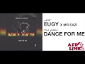 Eugy x Mr. Eazi - Dance For Me ( Afrolink TV )