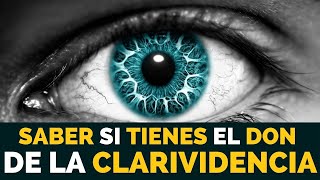 Cómo SABER si tienes el DON de la CLARIVIDENCIA o VIDENCIA, tu don espiritual.