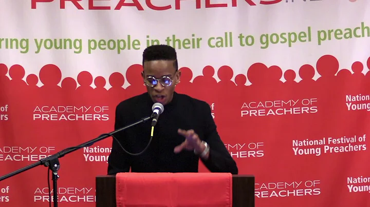 2017 National Festival of Young Preachers  Christi...