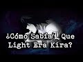 | ¿Cómo Sabía L Que Light era Kira? | Análisis Death Note |