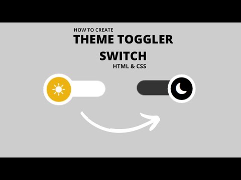 How to Create Theme Toggler Switch Using HTML  & CSS