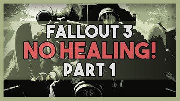 Fallout 3 - No Healing Run - Part 1