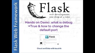 Flask Tutorial #4 - Hands on Demo : Debug True and change the default port  | Step by step learning