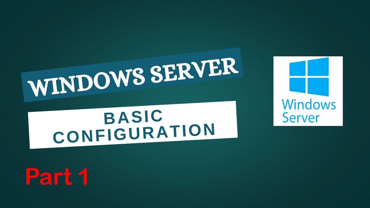 Standard Configuration Basic Configuration windows server - YouTube
