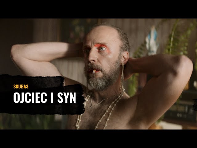 Skubas - Ojciec i syn