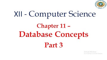 12 CS Chapter 11 Database concepts Part 3
