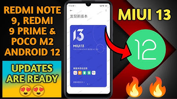 Redmi 9 Prime, Redmi Note 9 & Poco M2 Android 12 Updates are Ready 😍😍 | When Rollout Android 12 🤔🤔🔥🔥