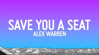 Alex Warren  Save You a Seat (Lyrics)