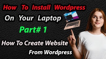 How to install wordpress in your PC | Wordpress Tutorial part#1