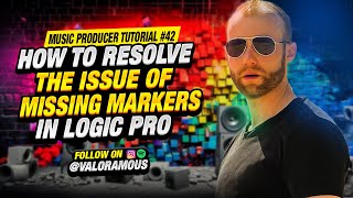 Music Producer Tutorial 42 | How to Resolve the Issue of Missing Markers in Logic Pro