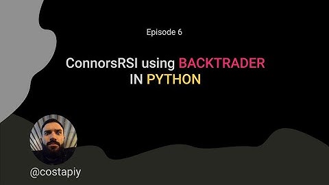 Creating Connors RSI in Backtrader Using Python