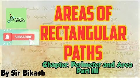 Areas of Rectangular paths || Perimeter & Area Part III