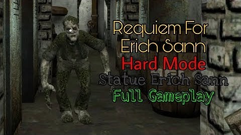 Requiem For Erich Sann - Hard Mode with Statue Erich Sann Full Gameplay