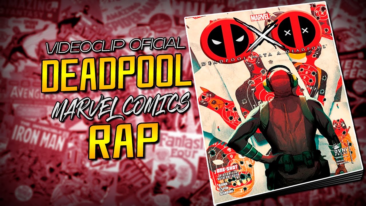 Deadpool Raper Rap de Deadpool Mata A Deadpool「Locura Desatada」║Danphantom29 - YouTube