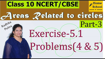 Areas related to circles| Part-3| Class 10|Exercise-5.1|Problems(4 & 5)Mathematics NCERT / CBSE