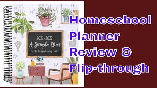 Homeschool Planner Review and Flip Through : A Simple Plan 2021-22