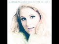 Meghan Trainor Dear Future Husband Audio