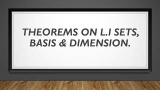 #LinearAlgebra#LESSON16#TheoremsOnLinearlyIndependentsets&Basis#