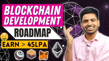 Complete Blockchain Development Roadmap 🔥 What is Blockchain and how to get started? Salary & Course