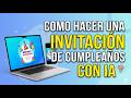 Como Hacer una Invitación de Cumpleaños con IA