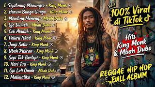 FULL ALBUM 🇯🇲 Reggae Hip Hop Viral TikTok 2026 - King Monk, Mbah Dubo & Rasta Java