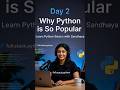 🚀 Day 2: Why Python is So Popular! 💻🐍 #Python #LearnPython #Coding #Programming #FullStackPython