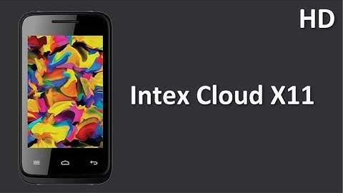 Intex Cloud X11 Price Specification Review 2.0 MP Camera With 3.5 Inch Display