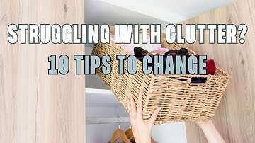 10 Decluttering Tips That Erased The Clutter FAST
