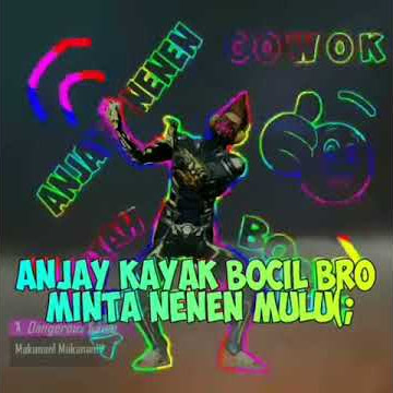 SI BOCIL MINTA NENEN FF (free fire) quotes Pasaman pkrc @mas_pije05_pkrc