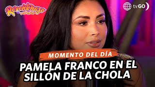 El Reventonazo de Verano: Pamela Franco habla en el Sillón de la Chola (HOY)