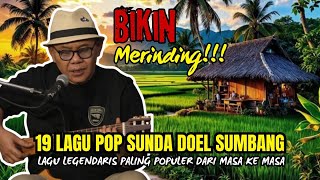 Download Lagu Bikin Merinding ‼️ 19 LAGU POP SUNDA DOEL SUMBANG PALING LEGENDARIS DARI MASA KEMASA MP3 Download Lagu Bikin Merinding ‼️ 19 LAGU POP SUNDA DOEL SUMBANG PALING LEGENDARIS DARI MASA KEMASA MP3