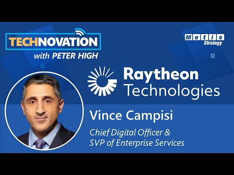 Raytheon Technologies CDO Vince Campisi on Creating a Digital Thread at the Co. | Technovation 652