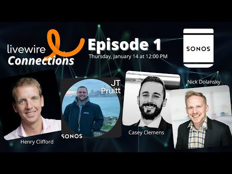 Livewire Connections: All Things Sonos