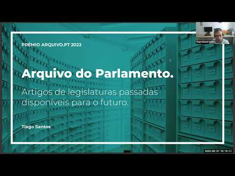 Arquivo do Parlamento. Apresentação ao Júri do Prémio Arquivo.pt 2022