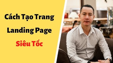 Tạo trang bán hàng bằng Landing Page chỉ trong 1 nốt nhạc