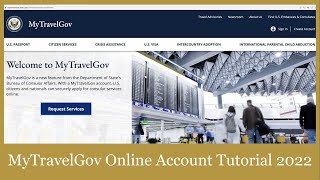 US State Department MyTravelGov Online Account Creation Tutorial 2022