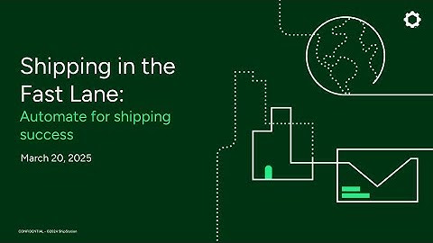 Shipping in the Fast Lane: Automate for Shipping Success | Webinar