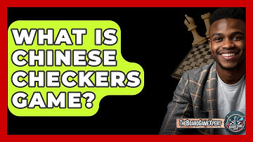 What Is Chinese Checkers Game? - The Board Game Xpert